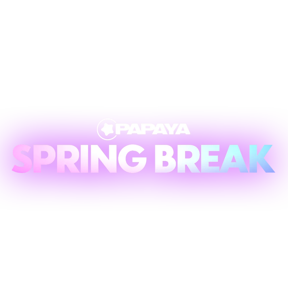 Papaya Spring Break